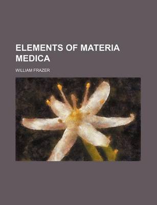 Book cover for Elements of Materia Medica