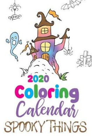 Cover of 2020 Coloring Calendar Spooky Things