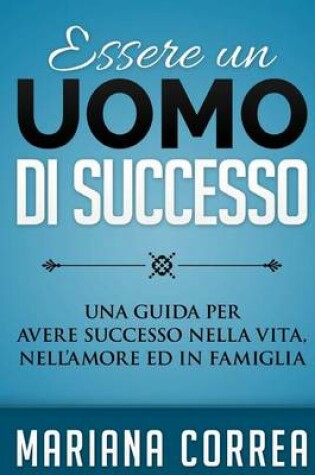 Cover of Essere un Uomo di Successo