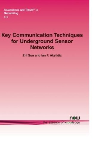 Cover of Key Communication Techniques for Underground Sensor Networks