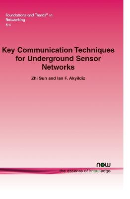 Book cover for Key Communication Techniques for Underground Sensor Networks