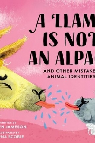 Cover of A Llama Is Not an Alpaca