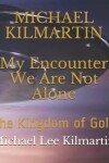 Book cover for My Encounter We Are Not Alone