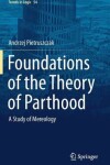 Book cover for Foundations of the Theory of Parthood