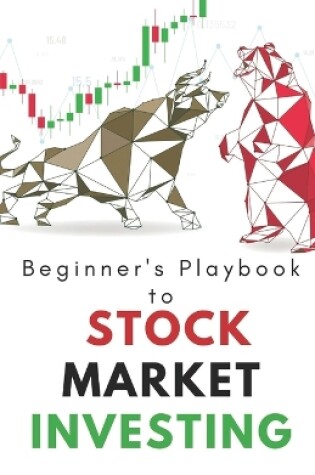 Cover of Beginner's Playbook to Stock Market Investing