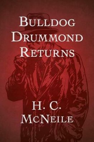 Cover of Bulldog Drummond Returns