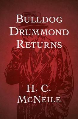 Book cover for Bulldog Drummond Returns