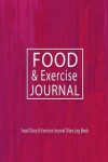 Book cover for Food and Exerrcise Journal