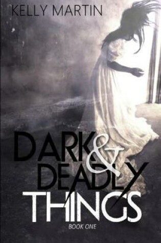 Cover of Dark and Deadly Things