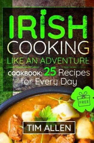 Cover of Irish cooking like an adventure.