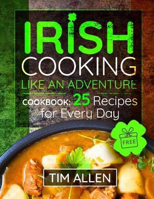 Book cover for Irish cooking like an adventure.