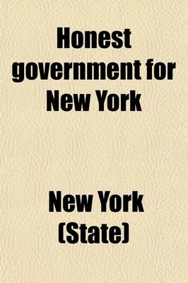 Book cover for Honest Government for New York; Campaign Book of the Republican Party, Oct., 1901