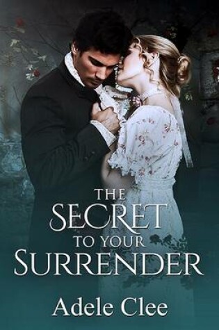 Cover of The Secret To Your Surrender