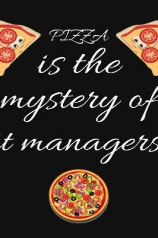 Cover of PIZZA is the mystery of it managers