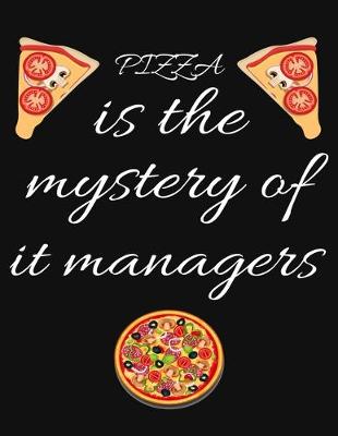 Book cover for PIZZA is the mystery of it managers