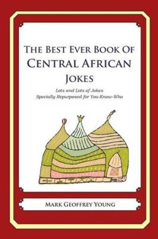 Cover of The Best Ever Book of Central African Jokes