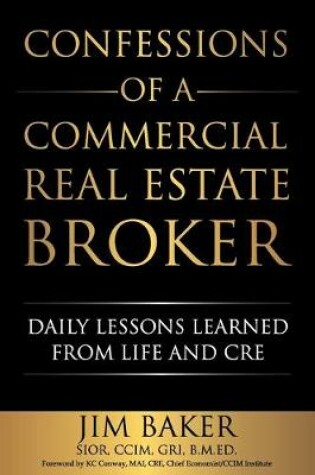 Cover of Confessions of a Commercial Real Estate Broker