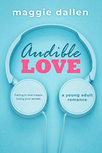 Audible Love by Maggie Dallen