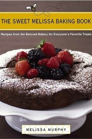 Cover of The Sweet Melissa Baking Book