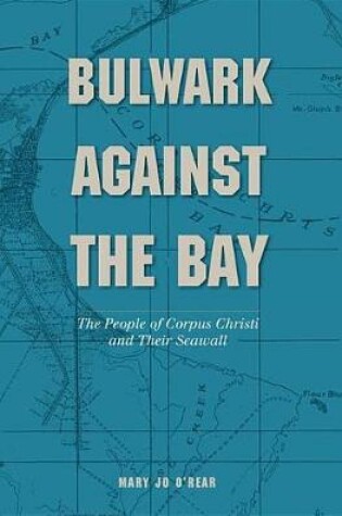 Cover of Bulwark Against the Bay