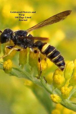 Book cover for Goldenrod Flowers and Wasp 100 Page Lined Journal