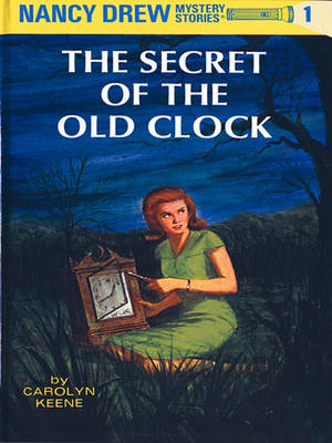 The Secret of the Old Clock by Carolyn Keene