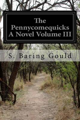 Book cover for The Pennycomequicks A Novel Volume III
