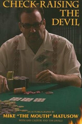 Cover of Mike Matusow: Check-Raising the Devil