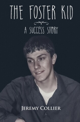 Cover of The Foster Kid A Success Story