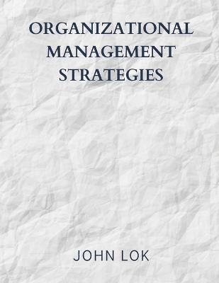 Book cover for Organizational Management Strategies