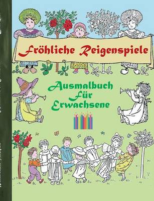 Book cover for Fr�hliche Reigenspiele (Ausmalbuch)