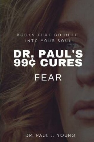 Cover of Dr. Paul's 99[ CURES - FEAR