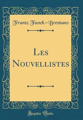 Book cover for Les Nouvellistes (Classic Reprint)