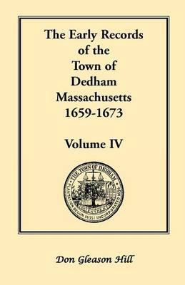 Book cover for The Early Records of the Town of Dedham, Massachusetts, 1659-1673