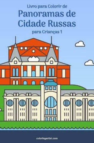 Cover of Livro para Colorir de Panoramas de Cidade Russas para Criancas 1