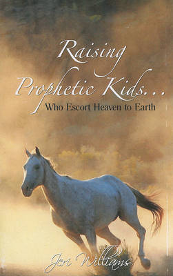 Book cover for Raising Prophetic Kids