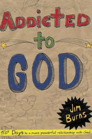 Cover of Addicted to God