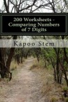 Book cover for 200 Worksheets - Comparing Numbers of 7 Digits