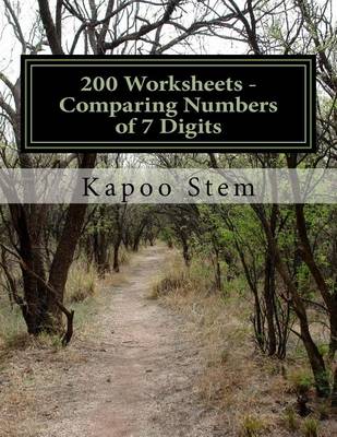 Cover of 200 Worksheets - Comparing Numbers of 7 Digits