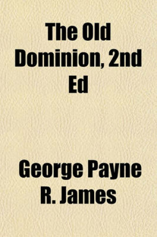 Cover of The Old Dominion, 2nd Ed