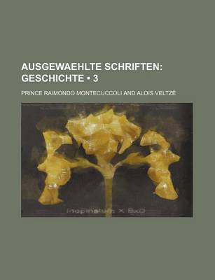 Book cover for Ausgewaehlte Schriften (3); Geschichte