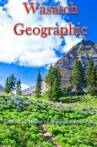 Cover of Wasatch Geographic