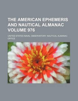 Book cover for The American Ephemeris and Nautical Almanac Volume 976