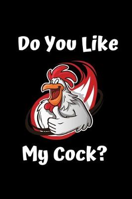 Book cover for Do You Like My Cock