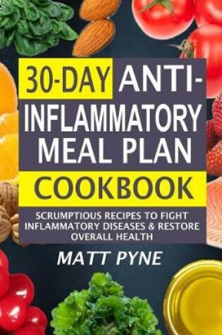 Cover of 30-Day Anti-Inflammatory Meal Plan Cookbook