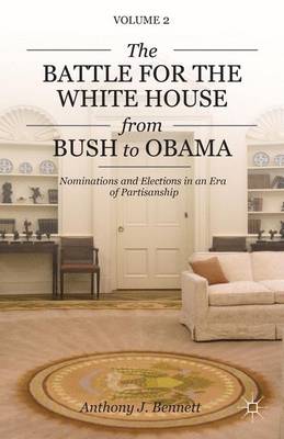 Book cover for The Battle for the White House from Bush to Obama