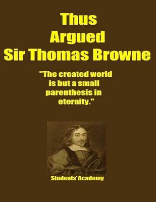 Book cover for Thus Argued Sir Thomas Browne