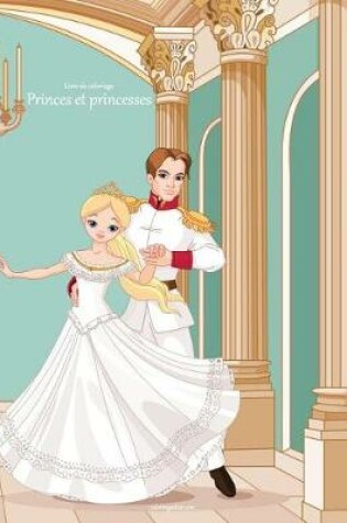 Cover of Livre de coloriage Princes et princesses 1