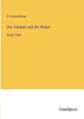 Book cover for Der Träumer und der Wirker