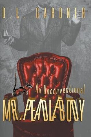 Cover of An Unconventional Mr. Peadlebody